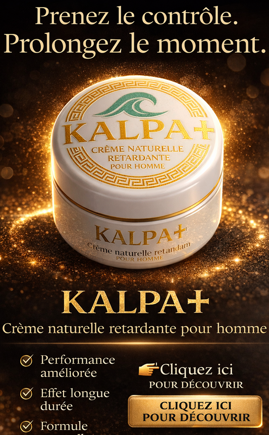 CREME KALPA+ 100% Efficace (45 min D'endurance Frais)